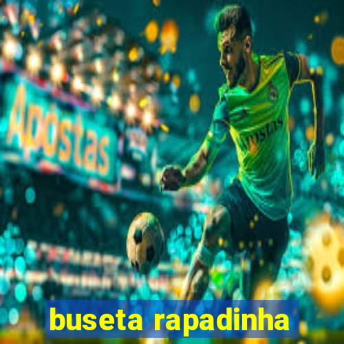 buseta rapadinha